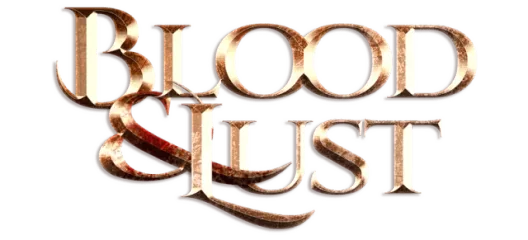 Blood and Lust [18+]