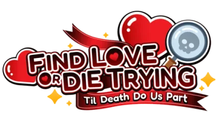 Find Love or Die Trying: Til Death Do Us Part