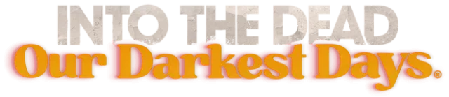 Into the Dead: Our Darkest Days