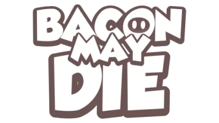 Bacon May Die