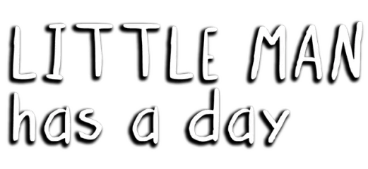 Little Man Has a Day