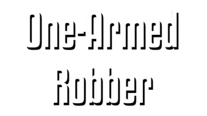 One-armed robber