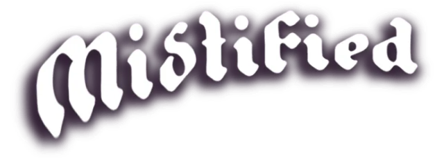 Mistified