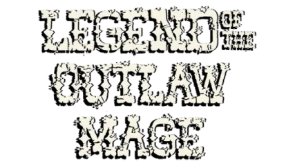 Legend of the Outlaw Mage