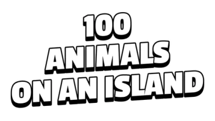 100 ANIMALS ON AN ISLAND