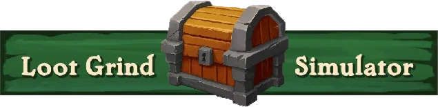 Loot Grind Simulator
