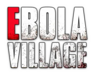 EBOLA VILLAGE