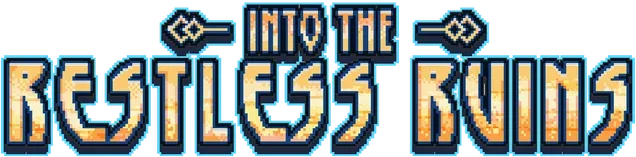 Into the Restless Ruins