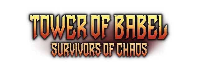 Tower of Babel: Survivors Of Chaos
