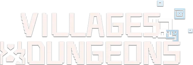 Villages and Dungeons