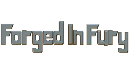 Forged In Fury