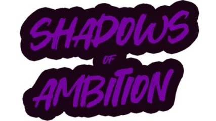 Shadows of Ambition