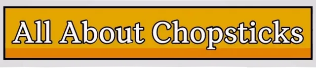 All About Chopsticks