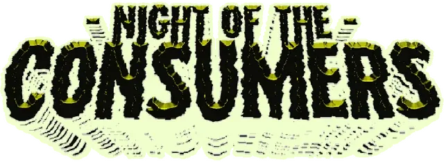 NIGHT OF THE CONSUMERS