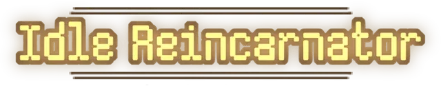 Idle Reincarnator