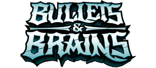 Bullets and Brains