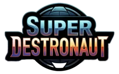 Super Destronaut