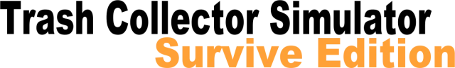 Trash Collector Simulator: Survive Edition