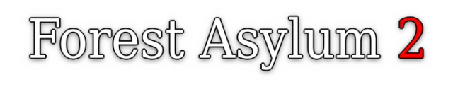 Forest Asylum 2