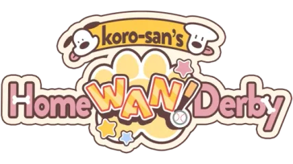 Koro-san's Home "WAN!" Derby