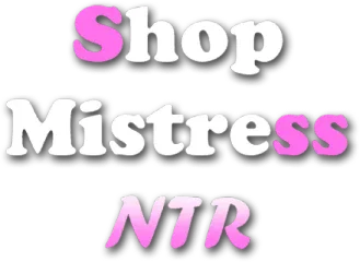 Shop Mistress NTR