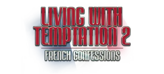 Living with Temptation 2: French Confessions