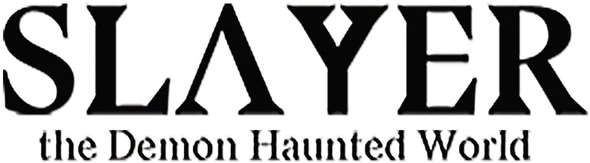 Slayer: the Demon Haunted World