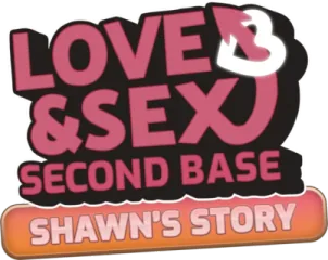 Love and Sex: Second Base - Shawn's story