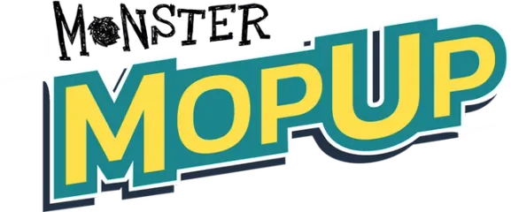 Monster Mop Up