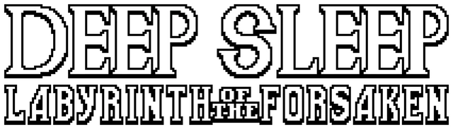 Deep Sleep: Labyrinth of the Forsaken
