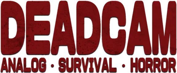 DEADCAM ANALOG SURVIVAL HORROR
