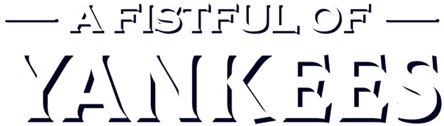 A Fistful Of Yankees