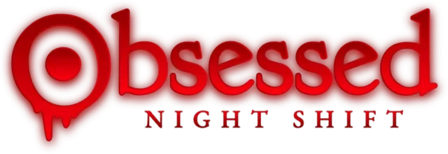 Obsessed: Night Shift