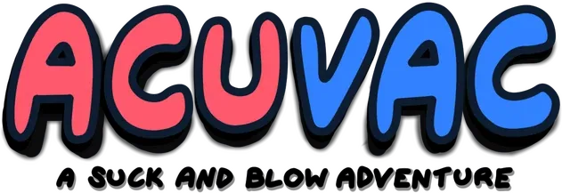 ACUVAC: A Suck and Blow Adventure
