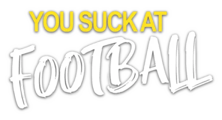 You Suck At Football