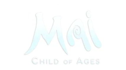 Mai: Child of Ages