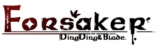 Forsaker: DingDing and Blade