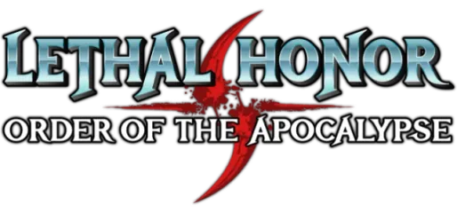 Lethal Honor - Order of the Apocalypse