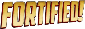 Fortified