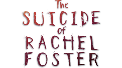 The Suicide of Rachel Foster