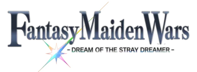 Fantasy Maiden Wars - DREAM OF THE STRAY DREAMER -