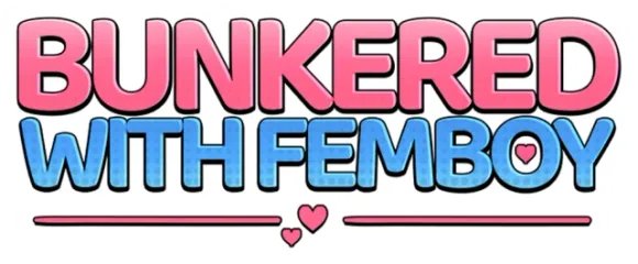 Bunkered with Femboy