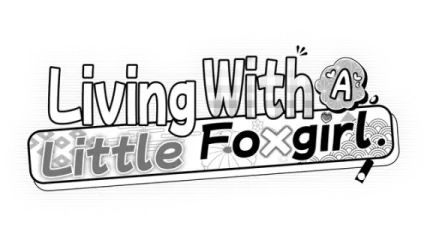 Living with a Little Fox Girl