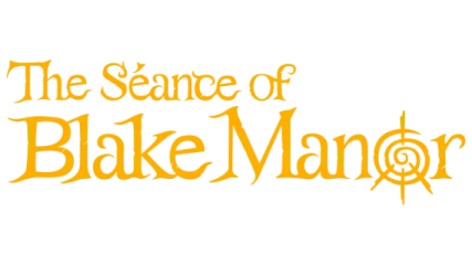 The Seance of Blake Manor