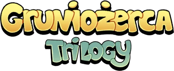 Gruniozerca Trilogy