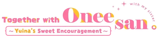 Together with Oneesan: Yuina's Sweet Encouragement