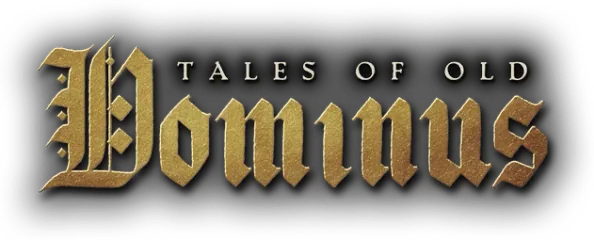 Tales of Old: Dominus