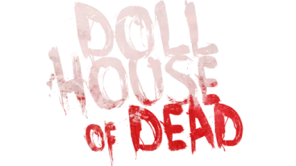 Dollhouse of Dead