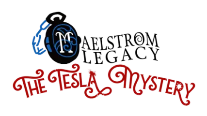 MAELSTROM LEGACY: The Tesla Mystery