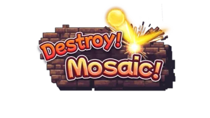 Destroy! Mosaic!
